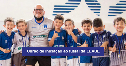 Escolinha de futsal ELASE: entretenimento e saúde para os seus filhos -  Blog da ELASE